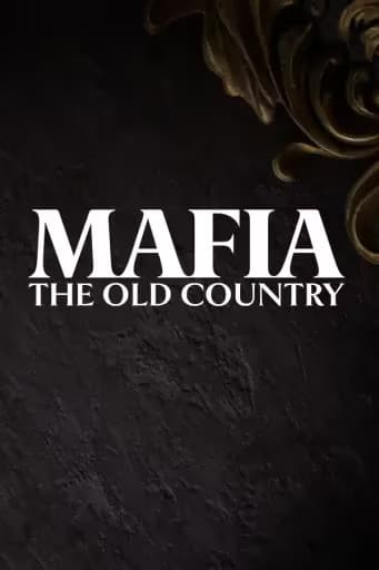 Mafia The Old Country (Global) (PC) - Steam - Digital Key